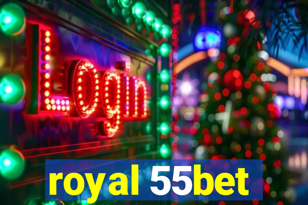 royal 55bet