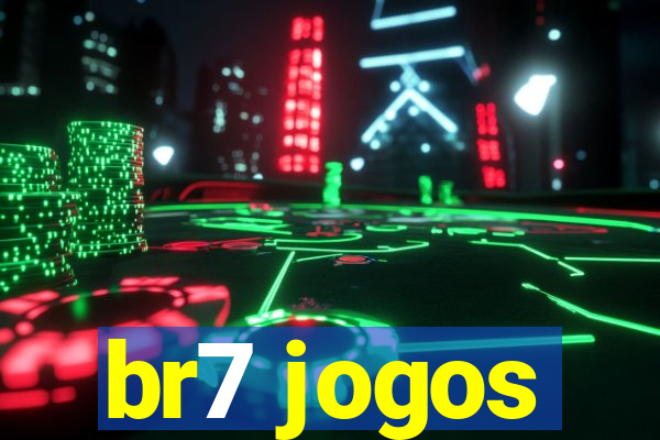 br7 jogos