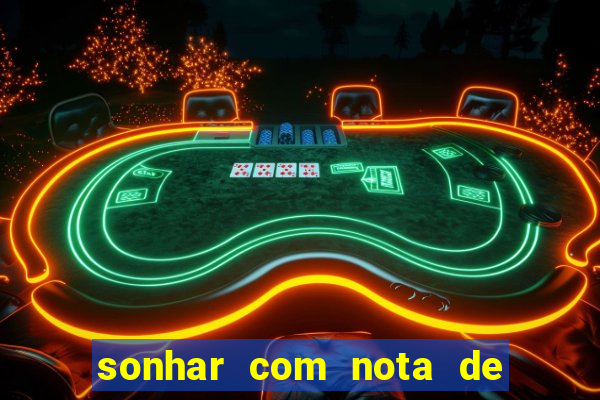 sonhar com nota de 5 reais jogo do bicho