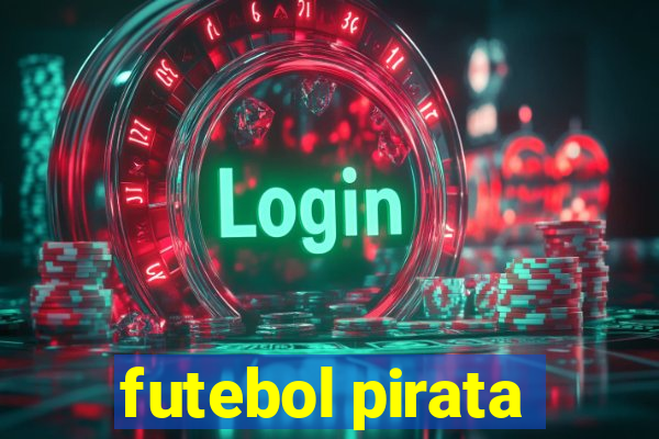 futebol pirata