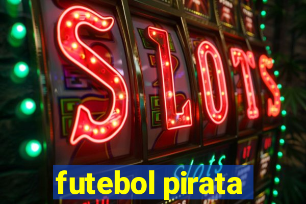 futebol pirata