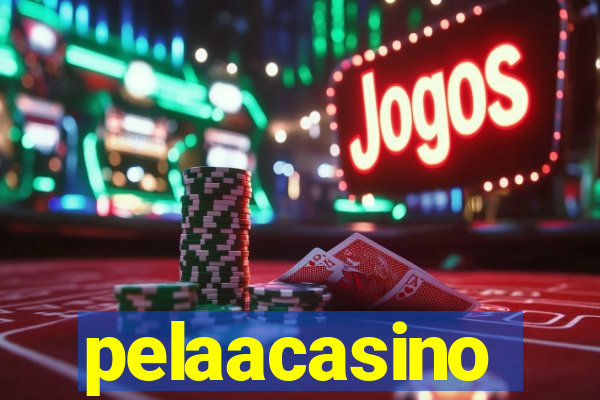 pelaacasino