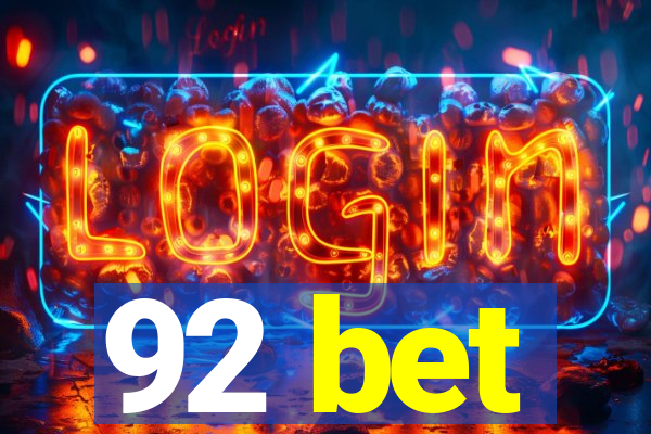 92 bet