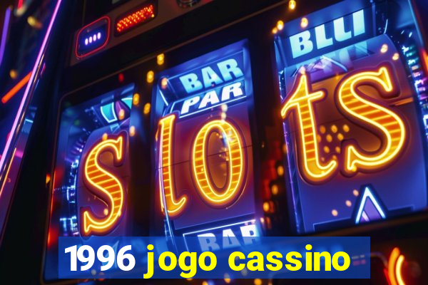 1996 jogo cassino