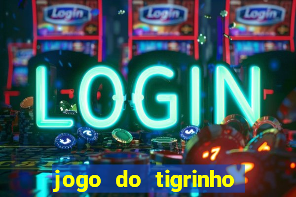 jogo do tigrinho apk dinheiro infinito