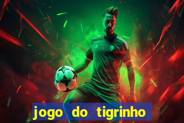 jogo do tigrinho apk dinheiro infinito