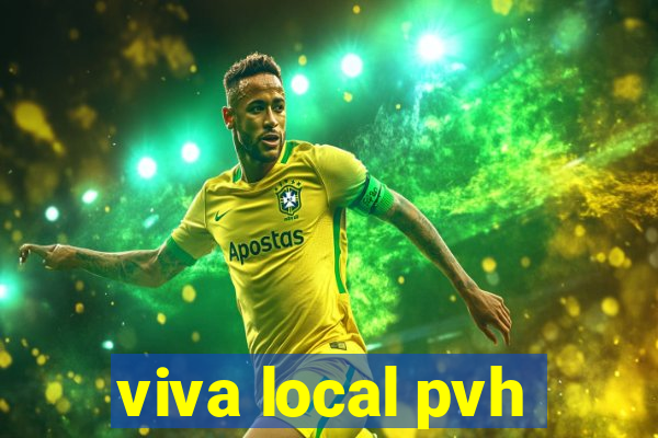 viva local pvh