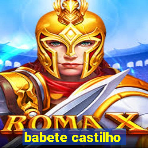 babete castilho