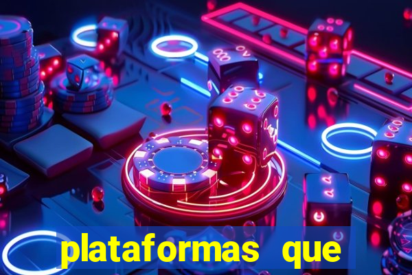 plataformas que estao pagando agora