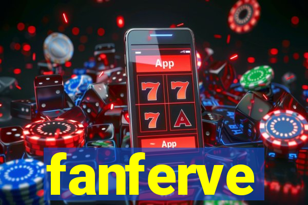 fanferve