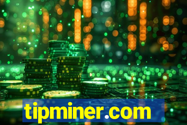 tipminer.com