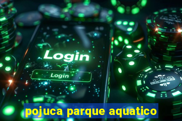 pojuca parque aquatico