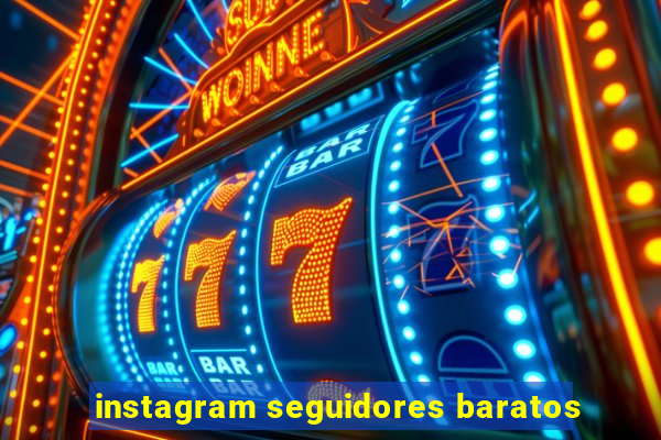 instagram seguidores baratos