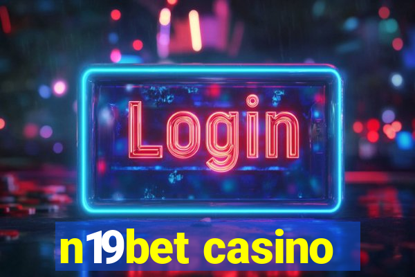 n19bet casino