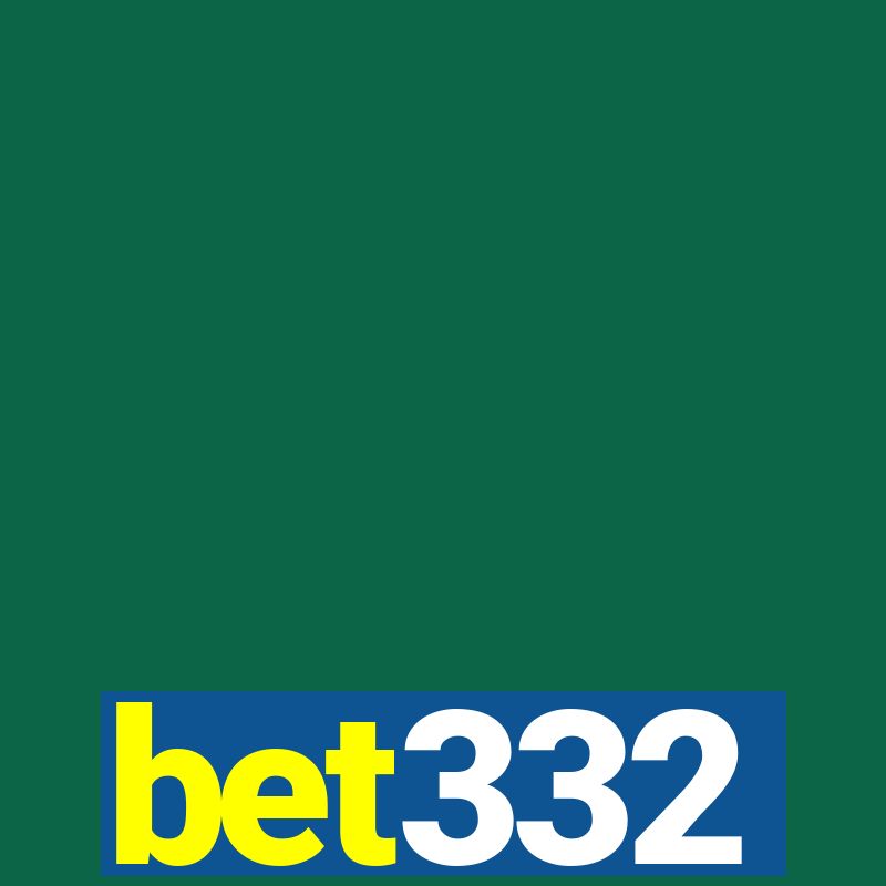 bet332