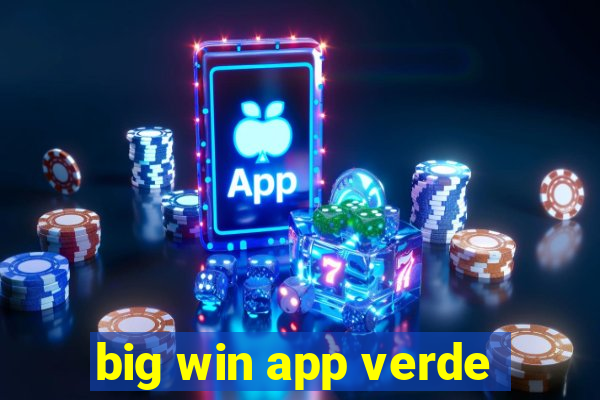 big win app verde