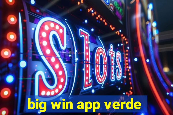 big win app verde