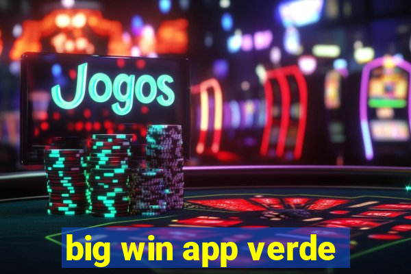 big win app verde