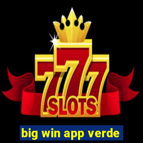 big win app verde