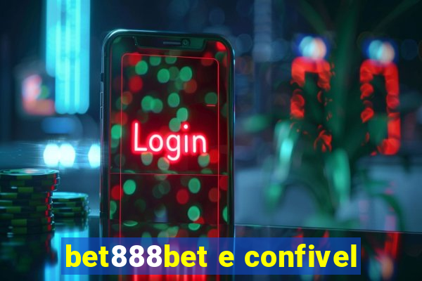 bet888bet e confivel