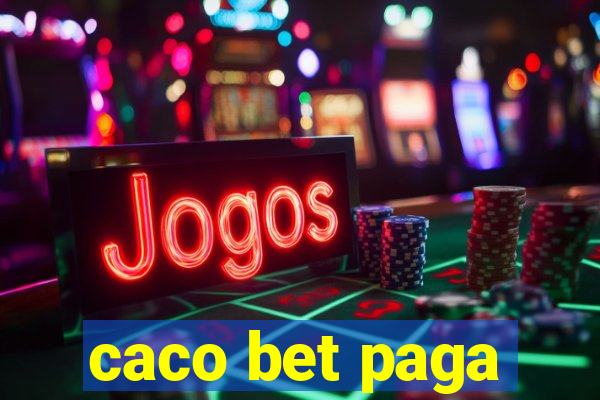 caco bet paga