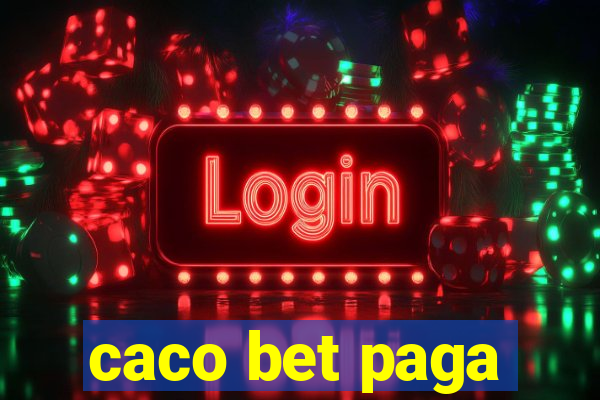 caco bet paga