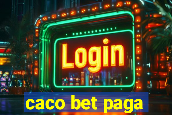 caco bet paga