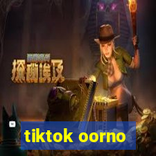 tiktok oorno