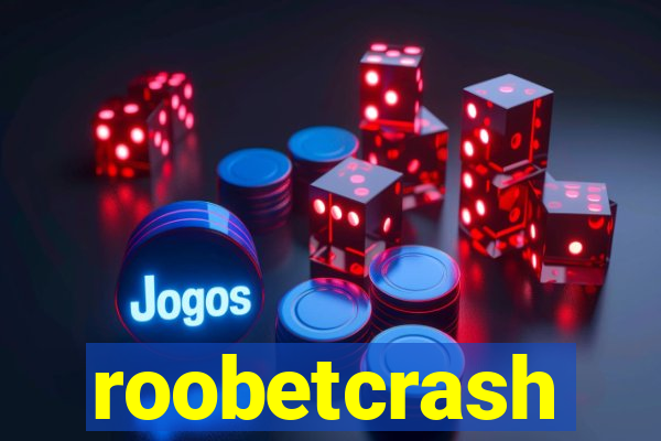 roobetcrash