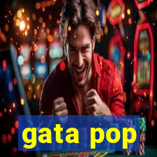 gata pop