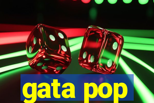 gata pop