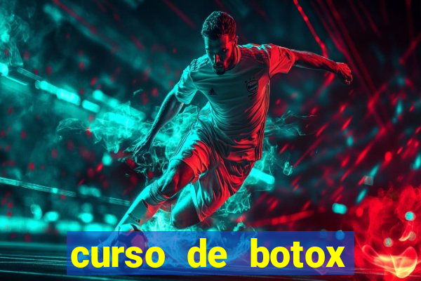 curso de botox reconhecido pelo mec