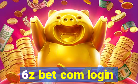 6z bet com login