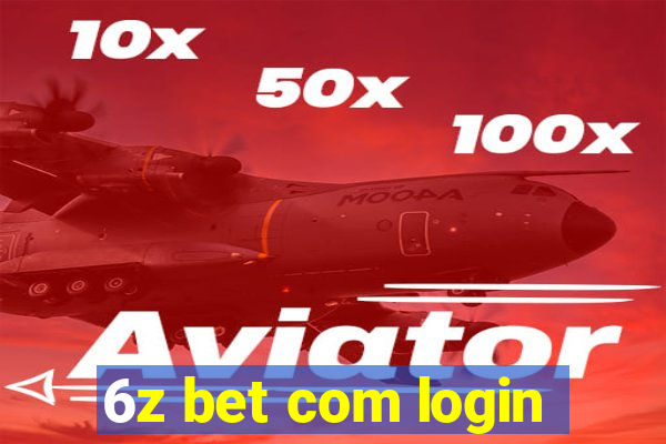 6z bet com login