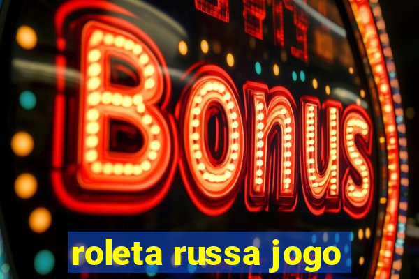 roleta russa jogo