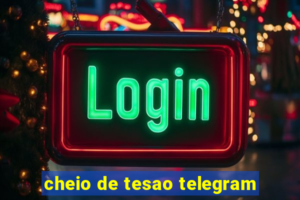 cheio de tesao telegram