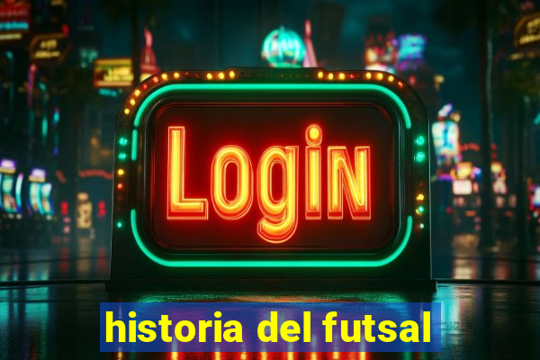 historia del futsal