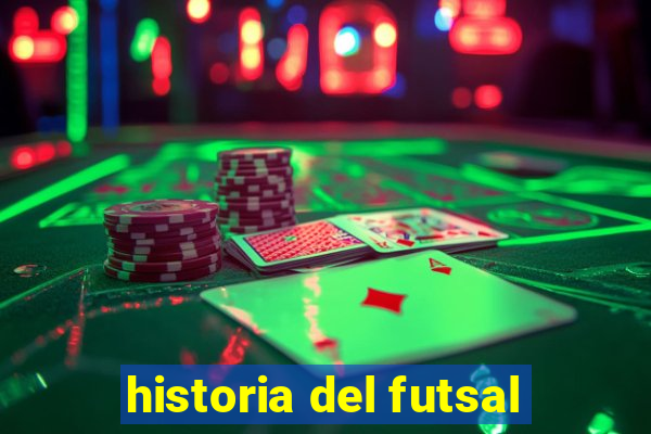 historia del futsal