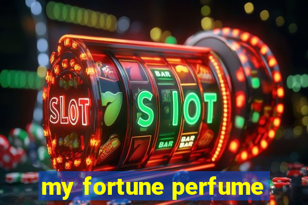 my fortune perfume