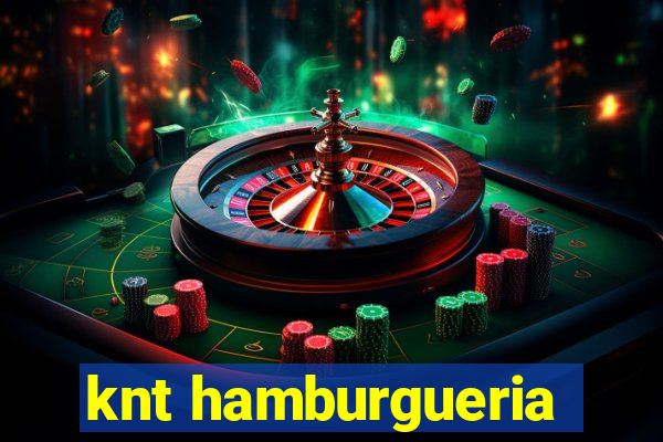 knt hamburgueria