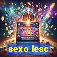 sexo lesc