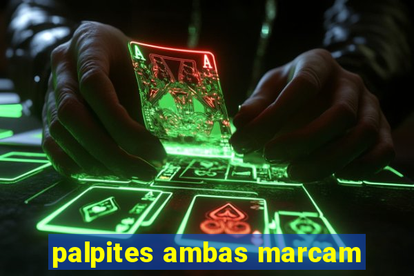 palpites ambas marcam