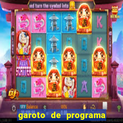 garoto de programa na zona leste