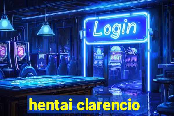 hentai clarencio