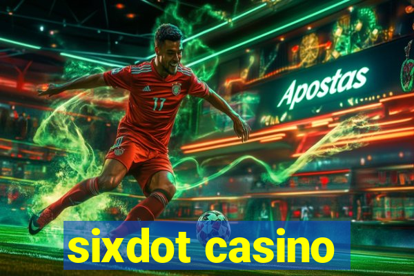 sixdot casino