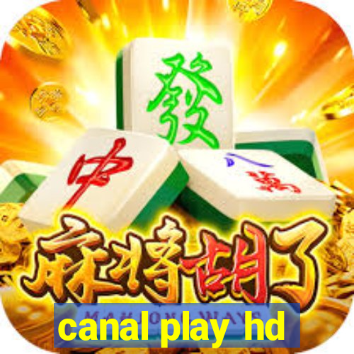 canal play hd