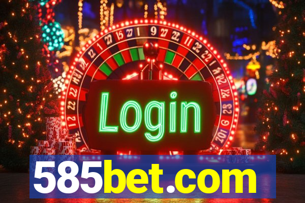 585bet.com