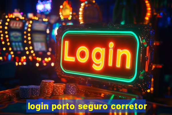 login porto seguro corretor