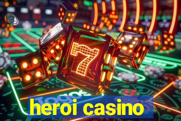 heroi casino