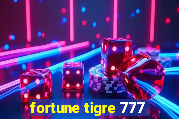 fortune tigre 777